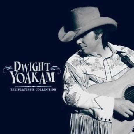 Dwight Yoakam - The platinum collection (CD) - Velvet Music