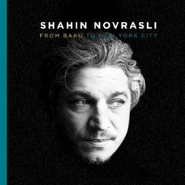 Shahin Novrasli - From baku to new york city (CD) - Velvet Music