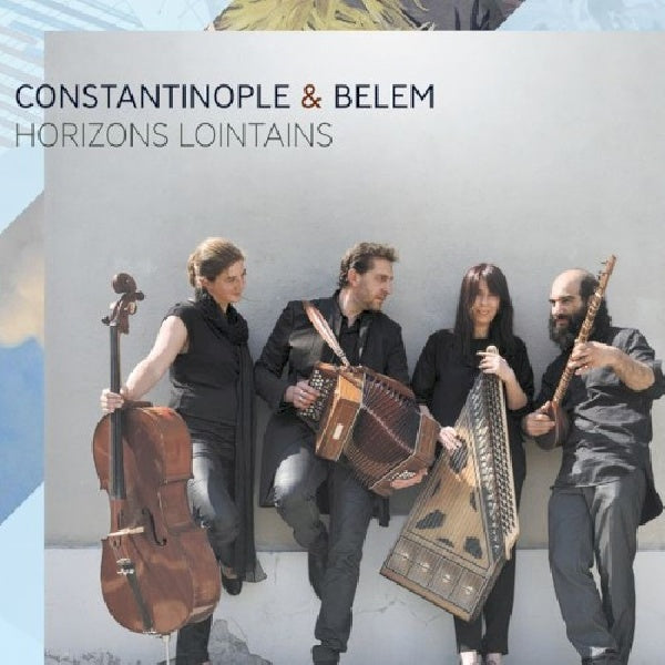 Constantinople & Belem - Horizons lointains (CD) - Velvet Music