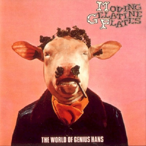 Moving Gelatin Plates - World of genius hans (CD)