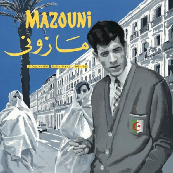 Mazouni - Un dandy en exil - france/algiers 1969-1983 (LP) - Velvet Music