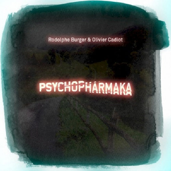 Rodolphe Burger - Psychopharmaka (CD) - Velvet Music