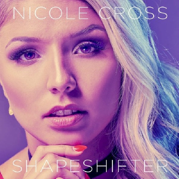 Nicole Cross - Shapeshifter (CD) - Velvet Music
