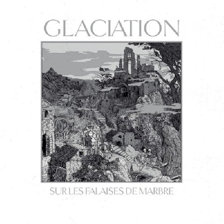 Glaciation - Sur les falaises de marbre (CD) - Velvet Music