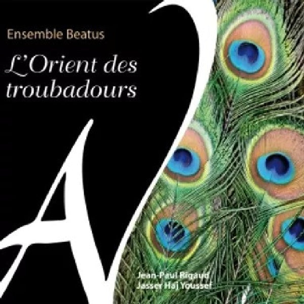 Ensemble Beatus - L'orient des troubadours (CD) - Velvet Music