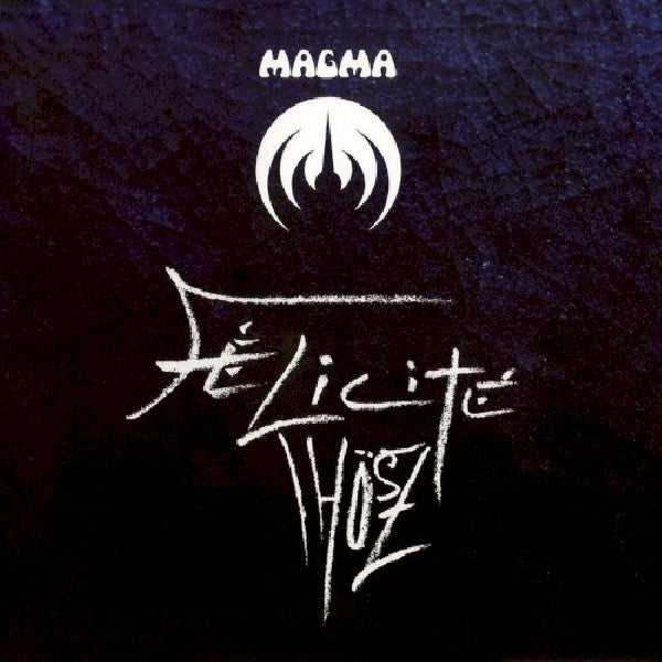 Magma - Felicite thosz (CD) - Velvet Music
