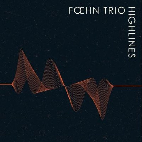 Foehn - Highlines (CD)