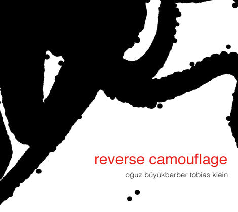 Oğuz Büyükberber, Tobias Klein - Reverse Camouflage (second-hand CD)