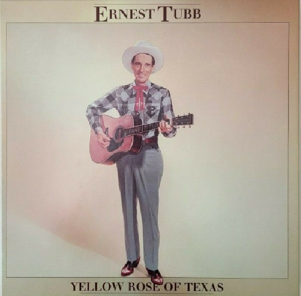 Ernest Tubb - Yellow rose of tex -150t- (CD) - Velvet Music