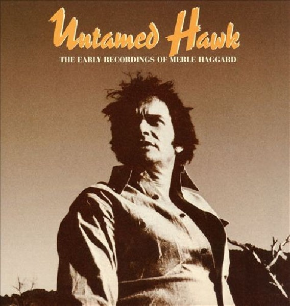 Merle Haggard - Untamed hawk (CD) - Velvet Music