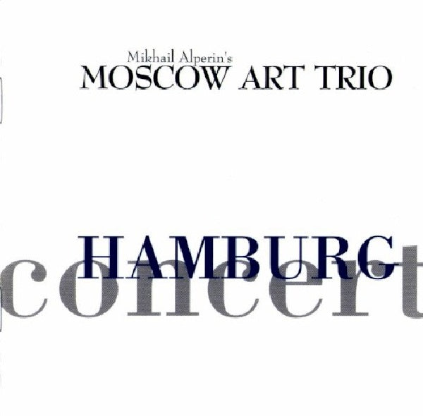 Moscow Art Trio - Hamburg concert (CD) - Velvet Music