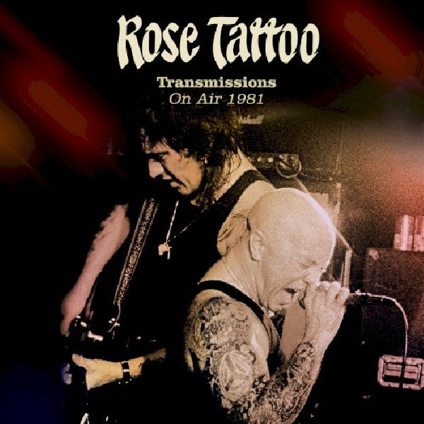 Rose Tattoo - On air in '81 (CD)