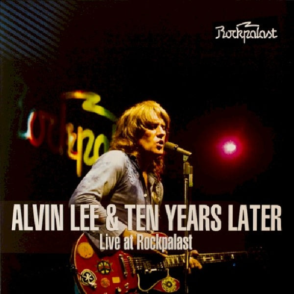 Alvin Lee & Ten Years Later - Live at rockpalast 1978 (LP) - Velvet Music