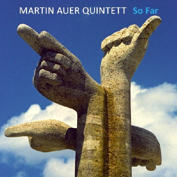 Martin Auer -quintet- - So far (CD)