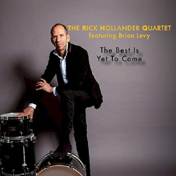 Rick Hollander -quartet- - The best is yet to come (CD)