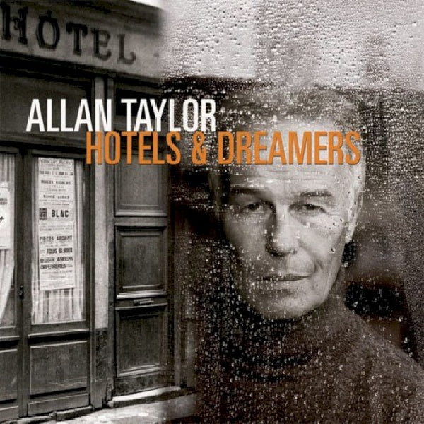 Allan Taylor - Hotels & dreamers (CD) - Velvet Music