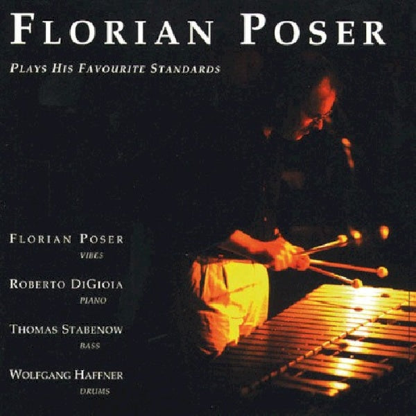 Florian Poser - Plays his favourite stand (CD) - Velvet Music