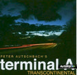 Autschbach's Terminal A - Transcontinental (CD) - Velvet Music