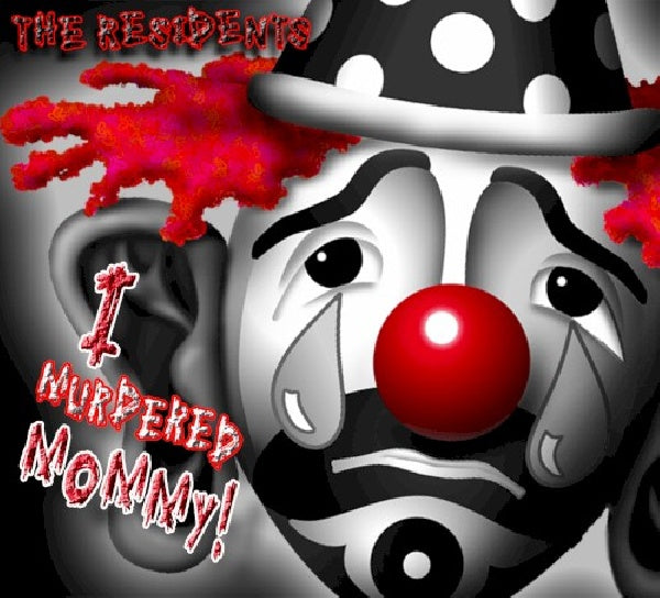 Residents - J'ai assassiné Maman (CD)