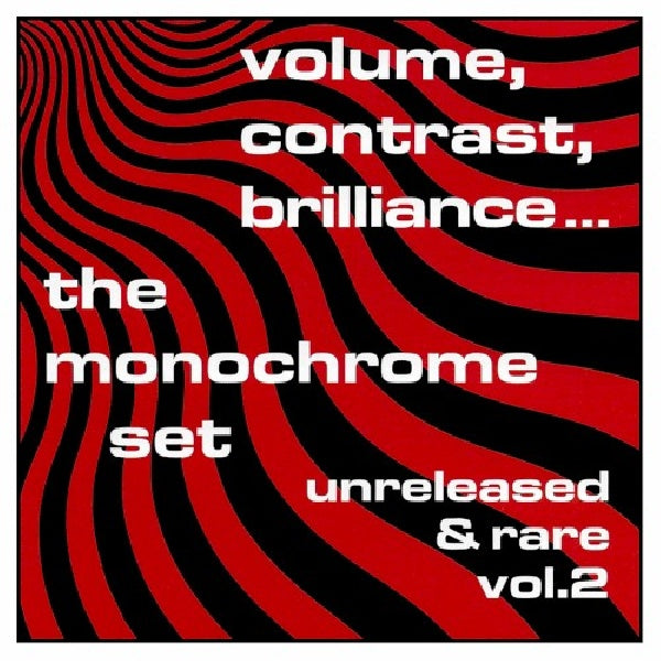 Monochrome Set - Volume, contrast, brilliance.. vol. 2 (CD) - Velvet Music