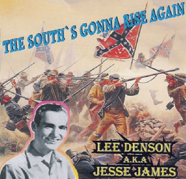 Lee Denson & Jesse James - The south's gonna rise again (CD) - Velvet Music