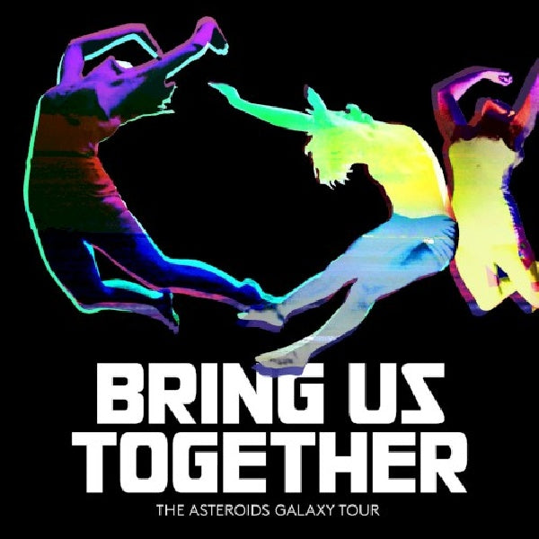 Asteroids Galaxy Tour - Bring us together (CD) - Velvet Music