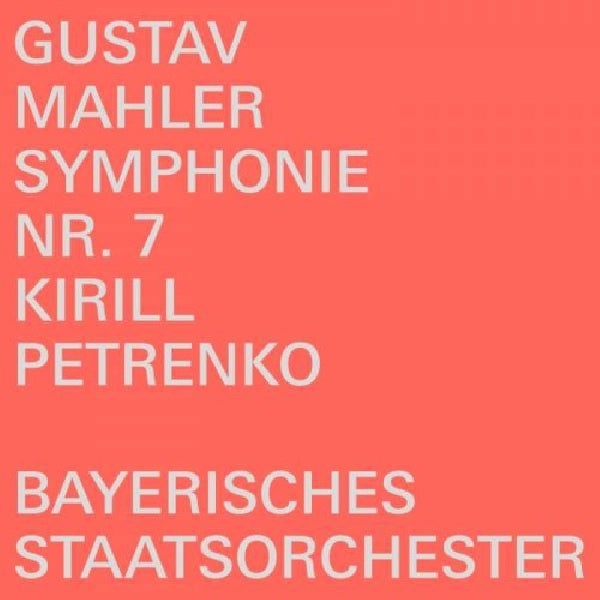 Kirill Petrenko / Bayerisches Staatsorchester - Gustav Mahler : Symphonie n° 7 (CD)