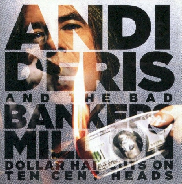 Andi And The Bad Bankers Deris - Million dollar haircuts on ten cent heads (CD) - Velvet Music