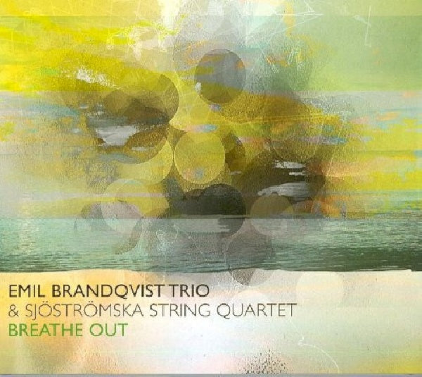 Emil Brandqvist -trio- - Breathe out (CD) - Velvet Music