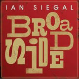 Ian Siegal - Broadside (CD) - Velvet Music