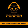 Reaper - Babylon killed the music (CD) - Velvet Music