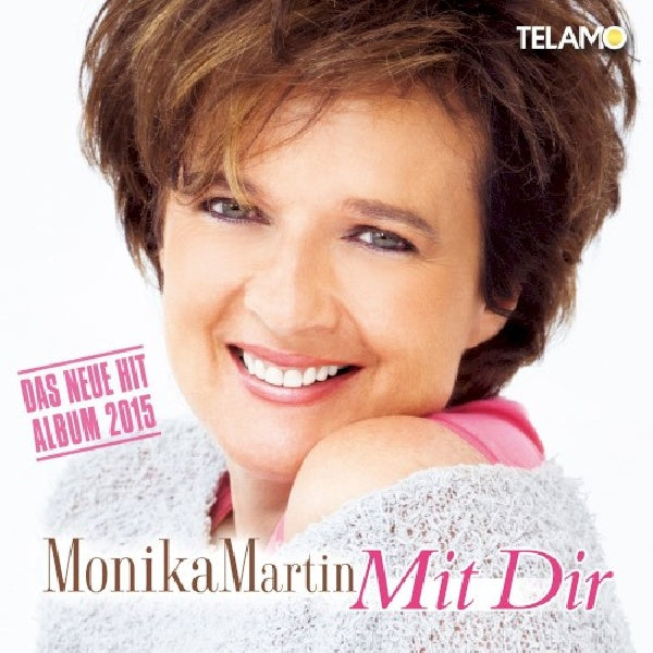 Monika Martin - Mit dir (CD) - Velvet Music