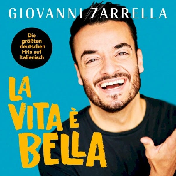 Giovanni Zarrella - La vita e bella (CD) - Velvet Music