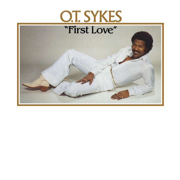 O.T. Sykes - First Love (LP) - Velvet Music