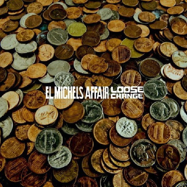 El Michels Affair - Loose Change (maxi 45 tours)