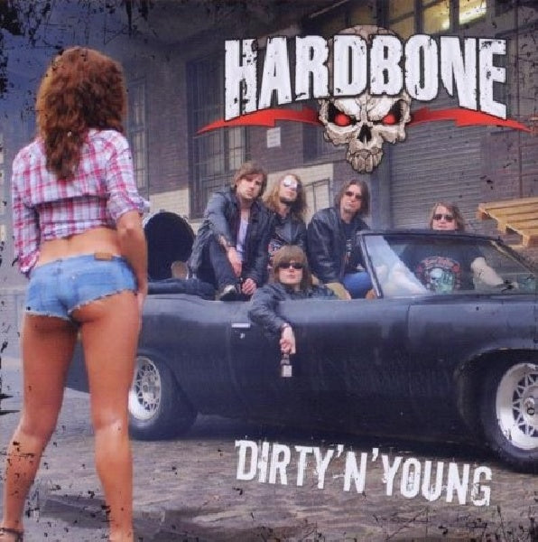 Hardbone - Dirty 'n' young (CD)