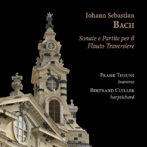 Frank Theuns / Bertrand Cuiller - Bach : sonate e partite per il flauto traversiere (CD)