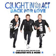 Caught In The Act - Back for love (CD) - Velvet Music