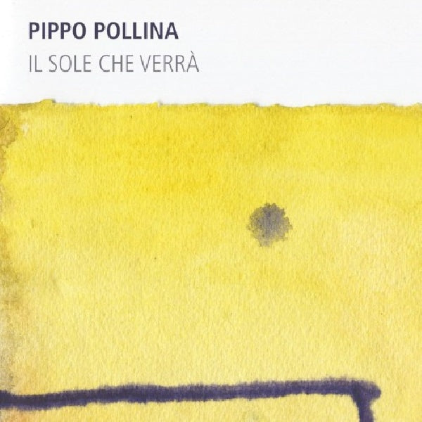 Pippo Pollina - Il sole che verra (CD) - Velvet Music