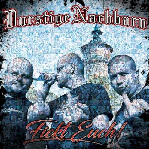Durstige Nachbarn - Fickt euch (CD) - Velvet Music