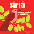 Mestre Cupijo E Seu Ritmo - Siria (LP) - Velvet Music