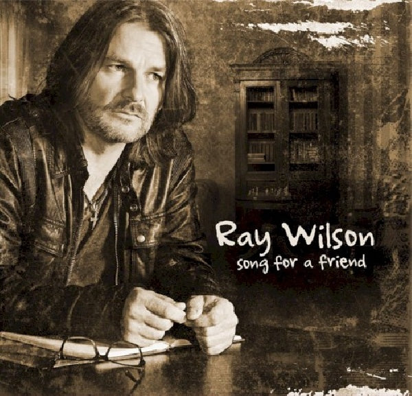 Ray Wilson - Song for a friend (CD) - Velvet Music
