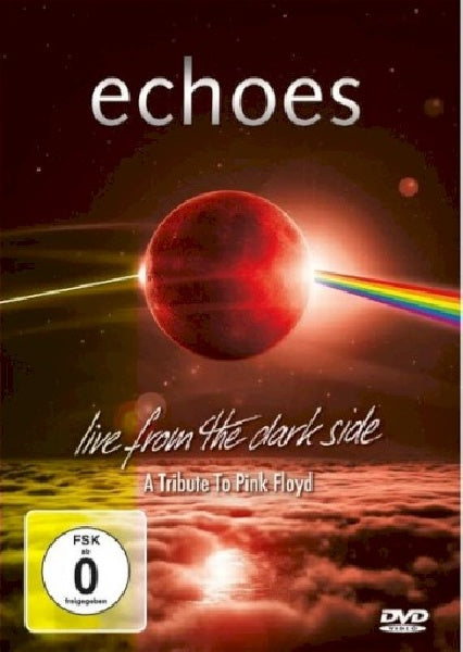 Echoes - Live from the dark side (film DVD)