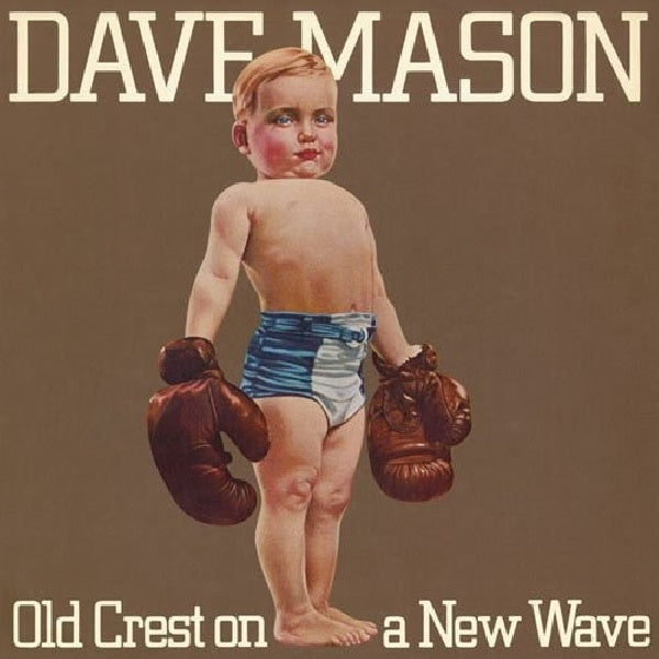Dave Mason - Old crest on a new wave (CD) - Velvet Music