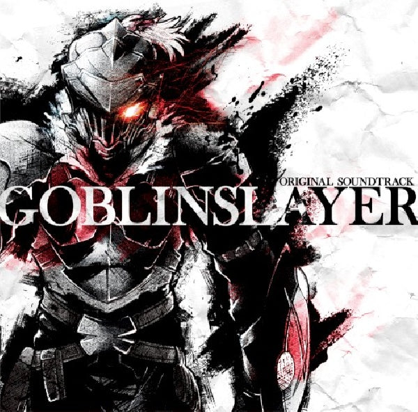 Kenichiro Suehiro - Tv animation goblin slayer orisoundtrack (CD) - Velvet Music