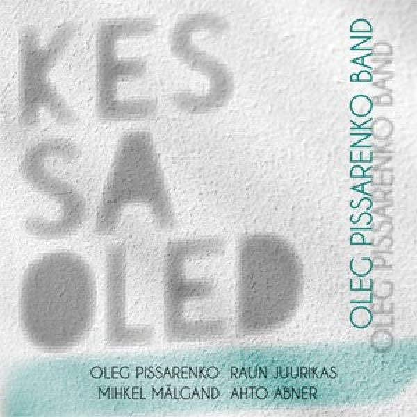 Oleg Pissarenko -band- - Kes sa olded/who are you (CD) - Velvet Music