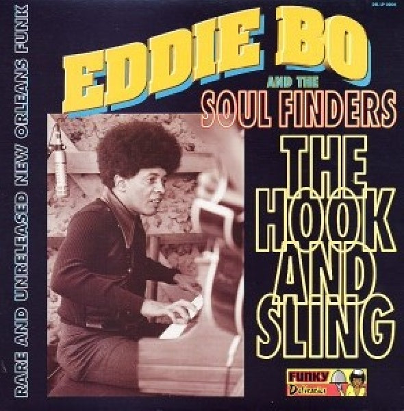 Eddie Bo &amp; Soul Finders - The hook &amp; sling (LP)