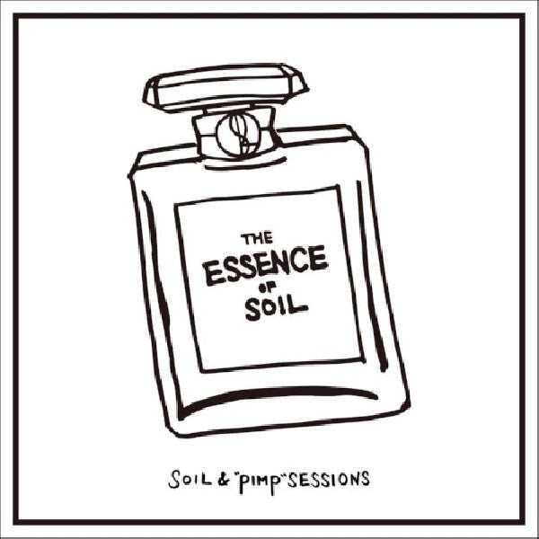 Soil & Pimp Sessions - Essence of soil (CD) - Velvet Music