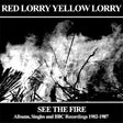 Red Lorry Yellow Lorry - See the fire (CD) - Velvet Music