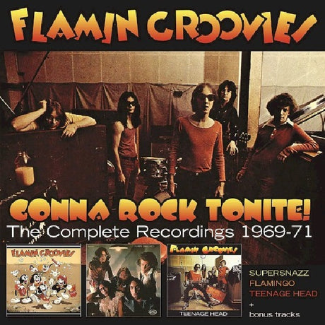 Flamin' Groovies - Gonna rock tonite! - the complete recordings 1969-71 (CD) - Velvet Music